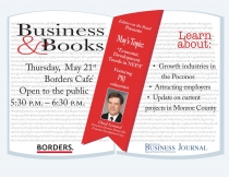 Flyer of Borders (Shoppes at Stroud) to continue the “Business and Books” series. May’s topic, “Economic Development Trends in NEPA,” will be presented on Thursday, May 21 at 5:30 p.m.